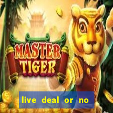 live deal or no deals casino