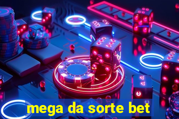 mega da sorte bet