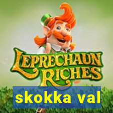 skokka val