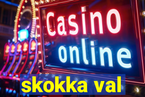 skokka val