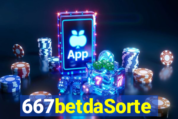 667betdaSorte