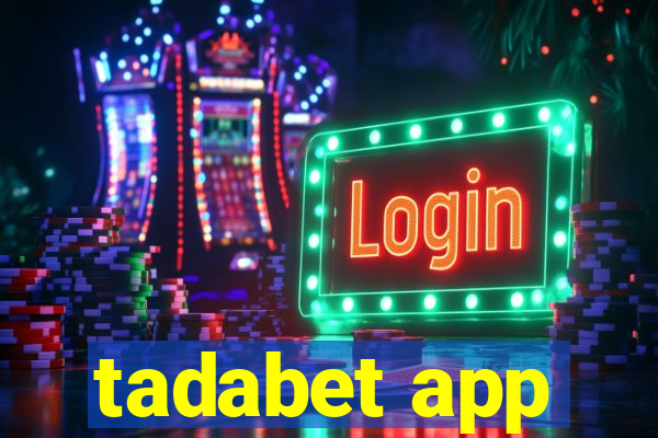 tadabet app