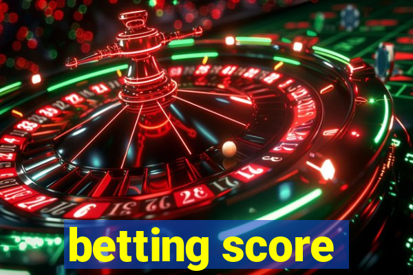 betting score