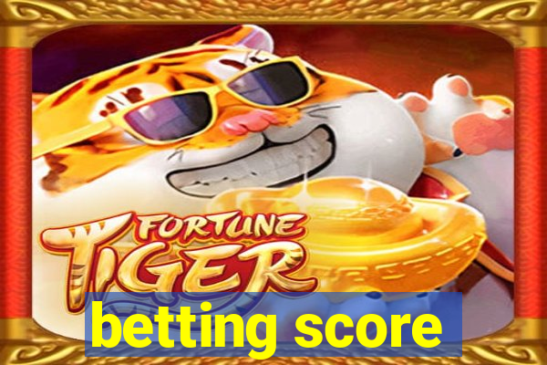 betting score