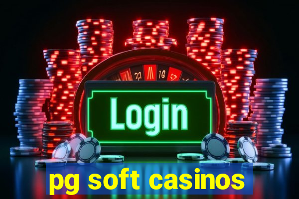 pg soft casinos