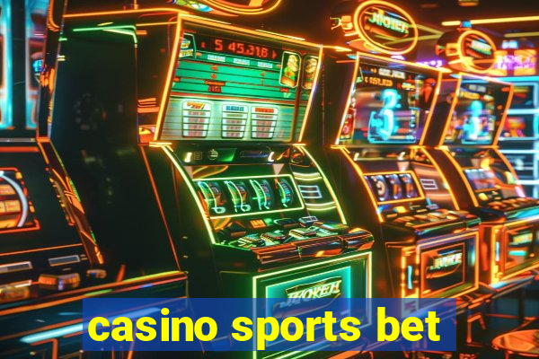 casino sports bet