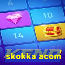 skokka acom