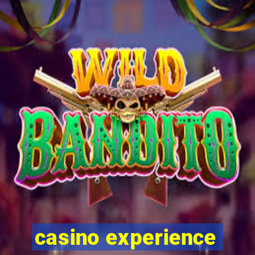 casino experience