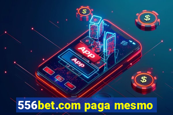 556bet.com paga mesmo