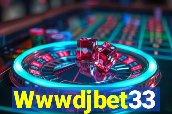 Wwwdjbet33