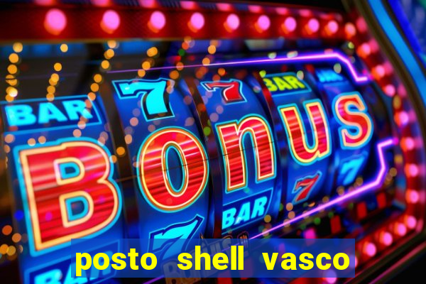 posto shell vasco da gama