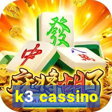 k3 cassino