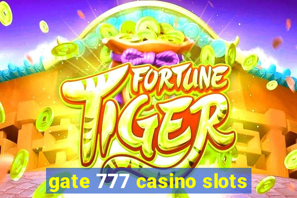 gate 777 casino slots