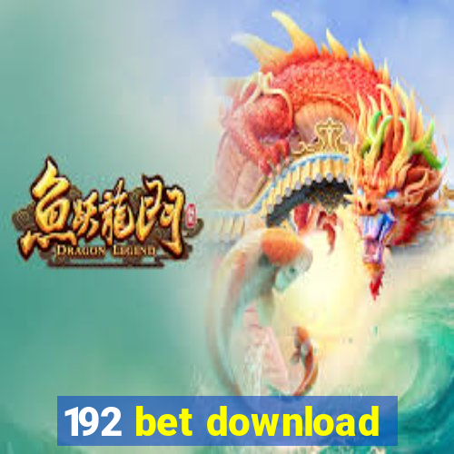 192 bet download