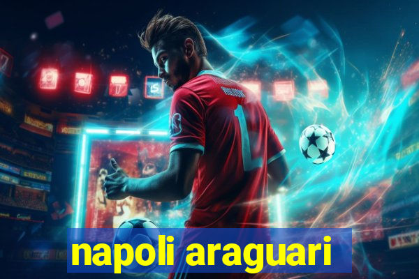 napoli araguari