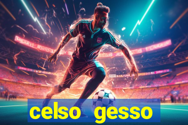 celso gesso cruzeiro sp