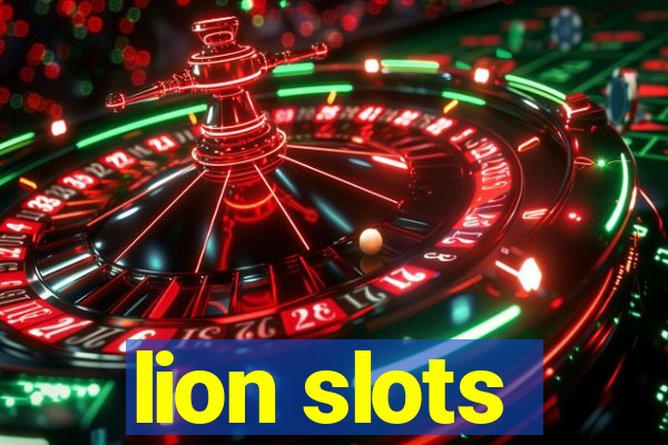 lion slots