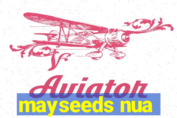 mayseeds nua