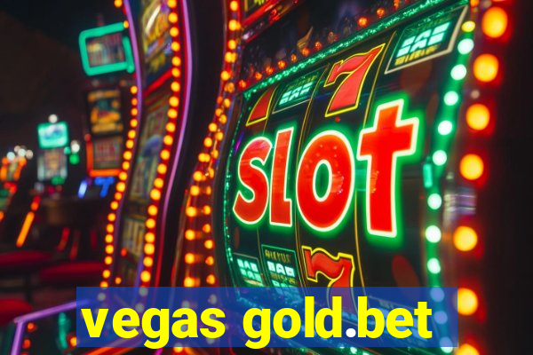 vegas gold.bet