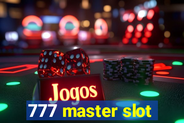 777 master slot