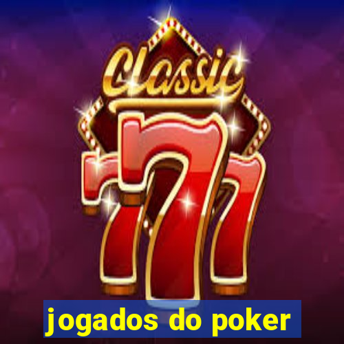 jogados do poker