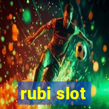 rubi slot