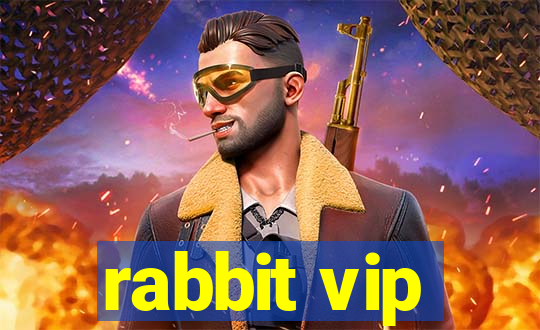 rabbit vip