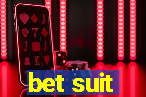 bet suit