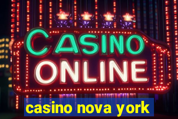 casino nova york