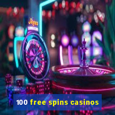 100 free spins casinos