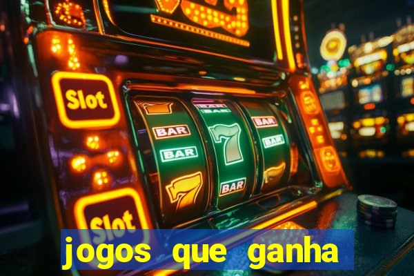 jogos que ganha dinheiro sem investir