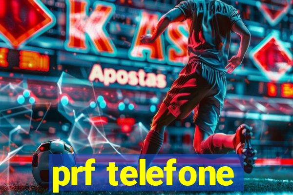 prf telefone