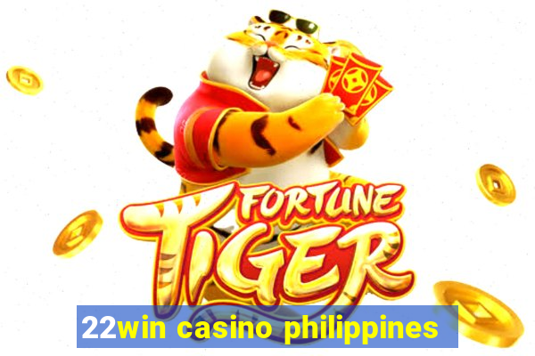 22win casino philippines