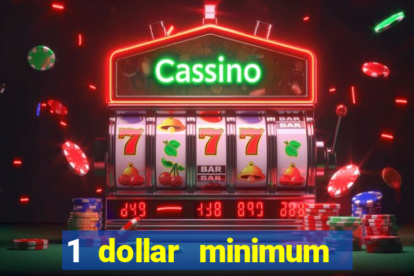 1 dollar minimum deposit casino yukon