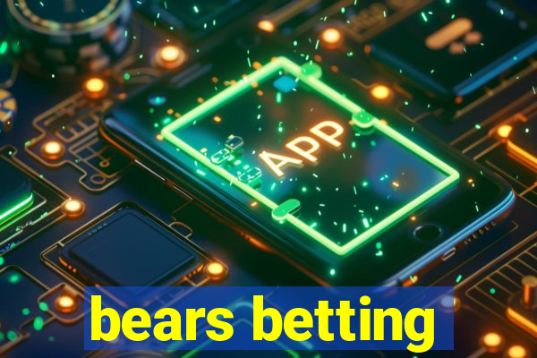 bears betting