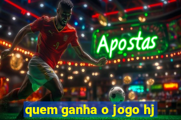 quem ganha o jogo hj