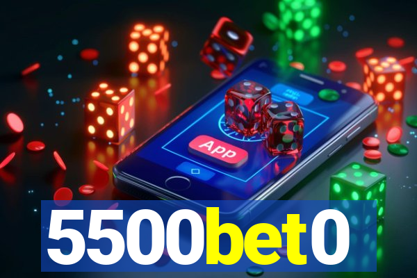 5500bet0