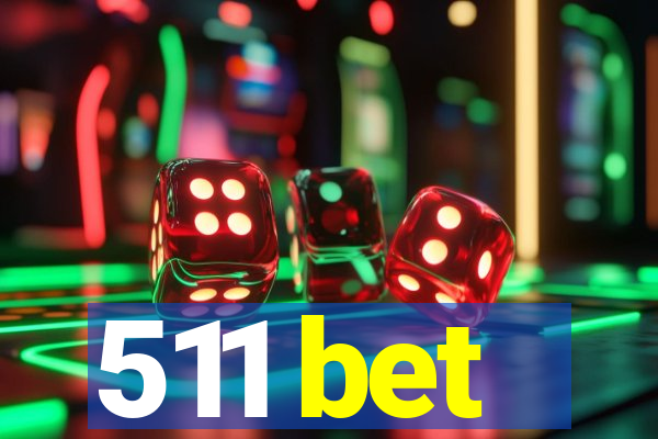 511 bet