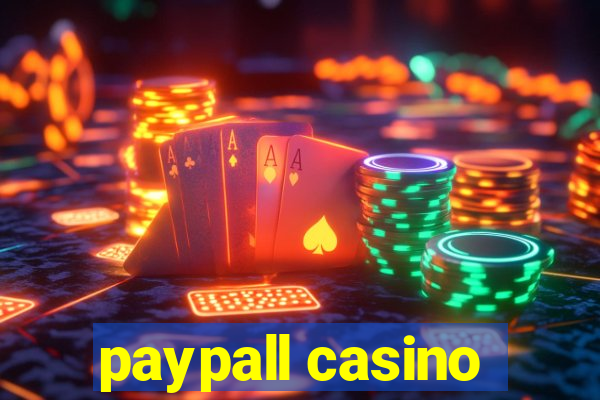 paypall casino