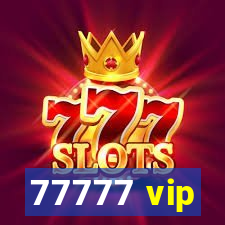 77777 vip