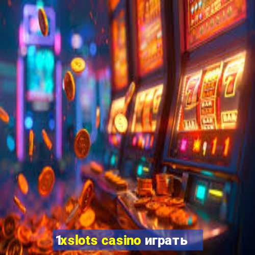 1xslots casino играть