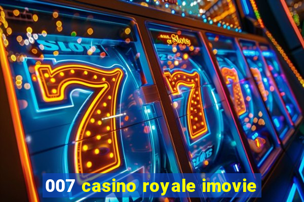 007 casino royale imovie