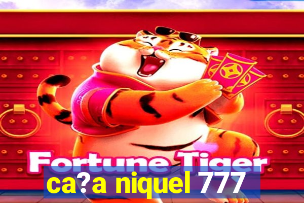 ca?a niquel 777