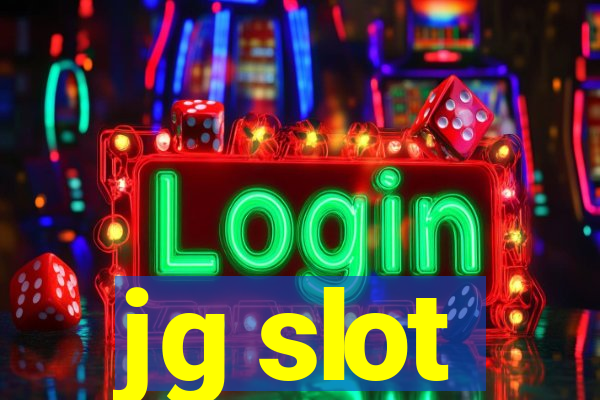 jg slot