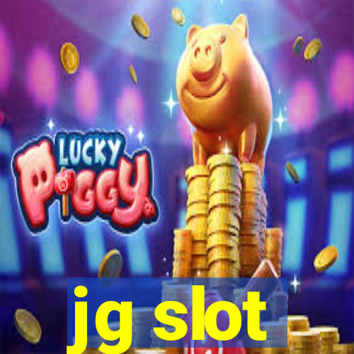 jg slot