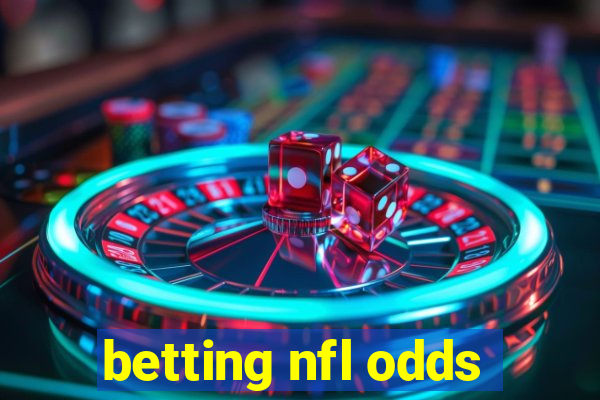 betting nfl odds