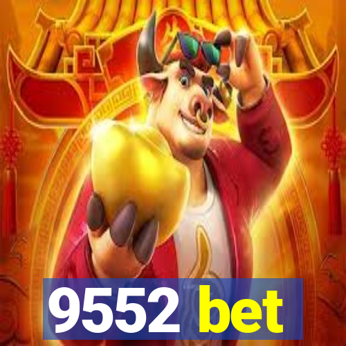 9552 bet