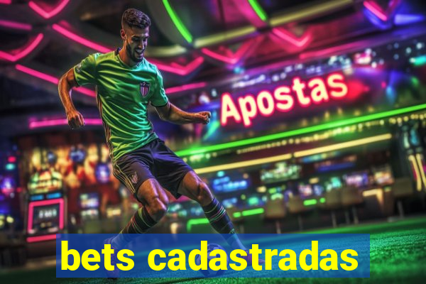 bets cadastradas