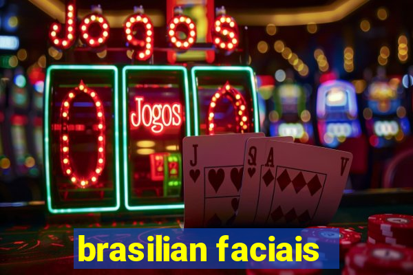 brasilian faciais