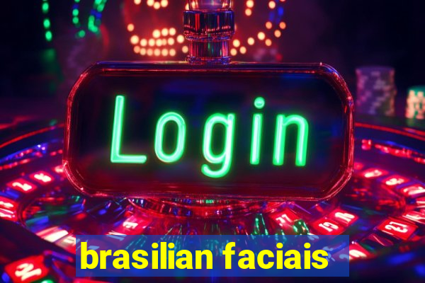 brasilian faciais